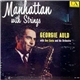 Georgie Auld With Don Costa And His Orchestra - Manhattan With Strings